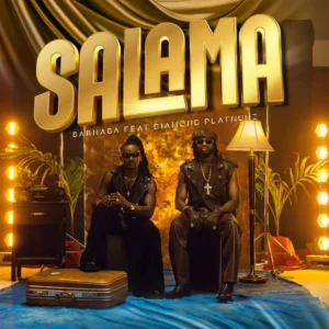Barnaba – Salama (feat. Diamond Platnumz) 2025