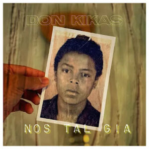 Don Kikas – Nostalgia (Acústico)